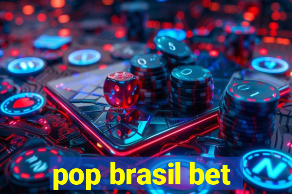 pop brasil bet